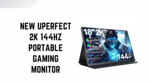 Read more about the article New UPERFECT 2K 144Hz Portable Gaming Monitor